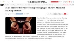 The times of India Article - a man was arrested for molesting a 19-year-old college girl at a railway station in Navi Mumbai.